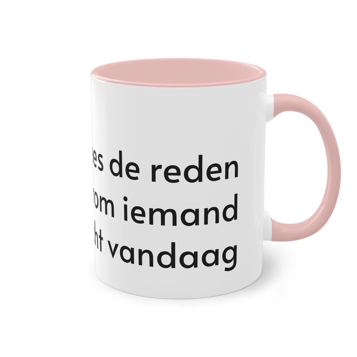 Two-Tone Coffee Mug, 11oz "Wees de reden waarom iemand glimlacht vandaag"