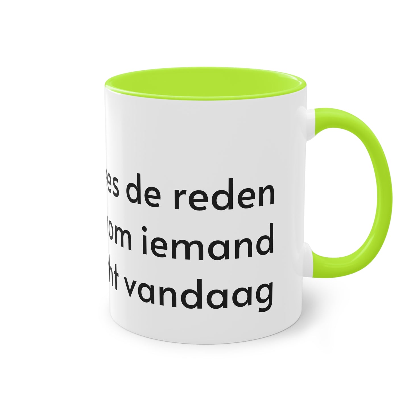Two-Tone Coffee Mug, 11oz "Wees de reden waarom iemand glimlacht vandaag"